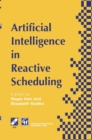 Image for Artificial Intelligence in Reactive Scheduling