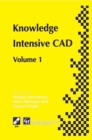 Image for Knowledge Intensive CAD: Volume 1