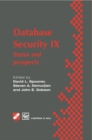 Image for Database Security IX: Status and prospects