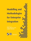 Image for Modelling and Methodologies for Enterprise Integration: Proceedings of the IFIP TC5 Working Conference on Models and Methodologies for Enterprise Integration, Queensland, Australia, November 1995
