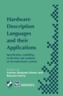 Image for Hardware Description Languages and their Applications: Specification, modelling, verification and synthesis of microelectronic systems