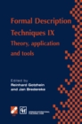 Image for Formal Description Techniques IX: Theory, application and tools
