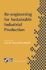 Image for Re-engineering for Sustainable Industrial Production: Proceedings of the OE/IFIP/IEEE International Conference on Integrated and Sustainable Industrial Production Lisbon, Portugal, May 1997