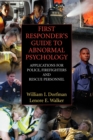 Image for Abnormal psychology for first responders  : applications for police, firefighters and rescue personnel