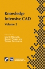 Image for Knowledge Intensive CAD: Volume 2 Proceedings of the IFIP TC5 WG5.2 International Conference on Knowledge Intensive CAD, 16-18 September 1996, Pittsburgh, PA, USA