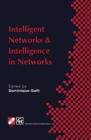 Image for Intelligent Networks and Intelligence in Networks: IFIP TC6 WG6.7 International Conference on Intelligent Networks and Intelligence in Networks, 2-5 September 1997, Paris, France