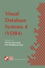 Image for Visual Database Systems 4: IFIP TC2 / WG2.6 Fourth Working Conference on Visual Database Systems 4 (VDB4) 27-29 May 1998, L&#39;Aquila, Italy