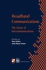 Image for Broadband Communications: The future of telecommunications