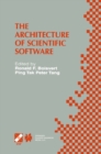 Image for The architecture of scientific software: IFIP TC2/WG2.5 Working Conference on the Architecture of Scientific Software, October 2-4, 2000, Ottawa, Canada