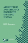 Image for Architecture and Design of Distributed Embedded Systems: IFIP WG10.3/WG10.4/WG10.5 International Workshop on Distributed and Parallel Embedded Systems (DIPES 2000) October 18-19, 2000, Schlo Eringerfeld, Germany
