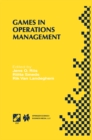 Image for Games in operations management: IFIP TC5/WG5.7 fourth international workshop of the Special Interest Group on Integrated Production Management Systems and the European Group of University Teachers for Industrial Management EHTB, November 26-29, 1998, Ghent, Belgium