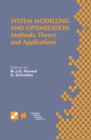 Image for System modelling and optimization: methods, theory, and applications : 19th IFIP TC7 Conference on System Modelling and Optimization, July 12-16, 1999, Cambridge UK