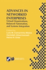 Image for Advances in Networked Enterprises: Virtual Organizations, Balanced Automation, and Systems Integration