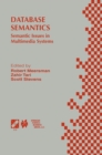 Image for Database semantics: semantic issues in multimedia systems : IFIP TC2/WG2.6 Eighth Working Conference on Database Semantics (DS-8), Rotorua, New Zealand, January 4-8, 1999
