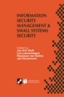 Image for Information security management &amp; small systems security: IFIP TC11 WG11.1/WG11.2 Seventh Annual Working Conference on Information Security Management &amp; Small Systems Security September 30-October 1, 1999