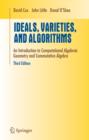 Image for Ideals, varieties, and algorithms  : an introduction to computational algebraic geometry and commutative algebra