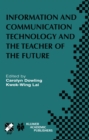 Image for Information and communication technology and the teacher of the future
