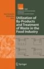 Image for Utilization of by-products and treatment of waste in the food industry