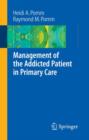 Image for Management of the Addicted Patient in Primary Care