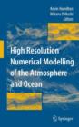 Image for High Resolution Numerical Modelling of the Atmosphere and Ocean