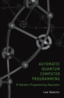 Image for Automatic quantum computer programming: a genetic programming approach : GPEM 7