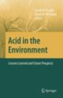 Image for Acid in the environment: lessons learned and future prospects