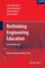 Image for Rethinking engineering education: the CDIO approach