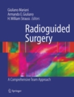 Image for Radioguided Surgery: A Comprehensive Team Approach