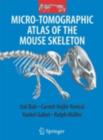Image for Micro-tomographic atlas of the mouse skeleton