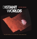 Image for Distant Worlds : Milestones in Planetary Exploration