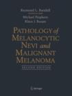 Image for Pathology of melanocytic nevi and malignant melanoma