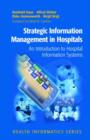 Image for Strategic information management in hospitals  : an introduction to hospital information systems