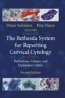 Image for The Bethesda system for reporting cervical cytology  : definitions, criteria and explanatory notes