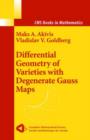Image for Differential Geometry of Varieties with Degenerate Gauss Maps