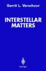 Image for Interstellar Matters : Essays on Curiosity and Astronomical Discovery