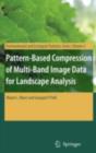 Image for Pattern-based compression of multi-band image data for landscape analysis