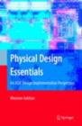 Image for Physical design essentials: an ASIC design implementation perspective