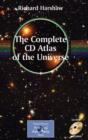 Image for Complete CD atlas of the universe  : practical astronomy