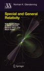 Image for Special and general relativity: with applications to white dwarfs, neutron stars and black holes