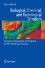 Image for Biological, Chemical, and Radiological Terrorism