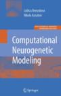 Image for Computational Neurogenetic Modeling