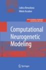 Image for Computational neurogenetic modeling