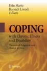 Image for Coping with chronic illness and disability  : theoretical, empirical, and clinical aspects
