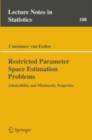 Image for Restricted parameter space estimation problems: admissibility and minimaxity properties