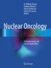 Image for Nuclear oncology: pathophysiology and clinical applications