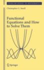 Image for Functional equations and how to solve them