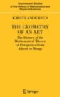 Image for The geometry of art: the history of the mathematical theory of perspective from Alberti to Monge