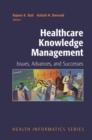Image for Healthcare knowledge management: issues, advances and successes