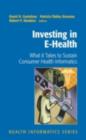 Image for Investing in e-Health: what it takes to sustain consumer health informatics
