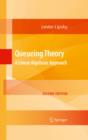 Image for Queuing theory: a linear algebraic approach